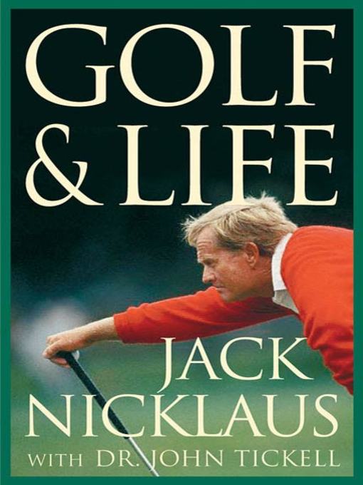 Title details for Golf & Life by Jack Nicklaus - Available